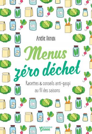 Cover of the book Menus zéro déchet by Marie-Laure Tombini