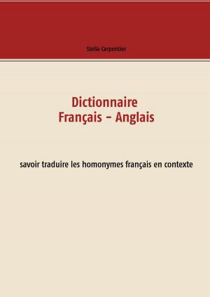 Cover of the book Dictionnaire Français - Anglais by Wolfgang Wellmann, Marc Ericson