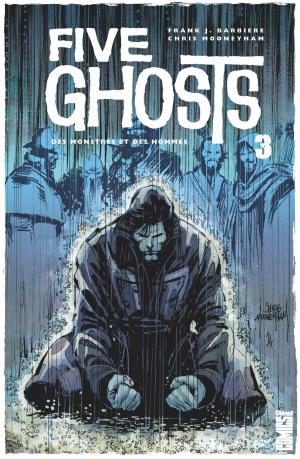 Cover of the book Five Ghosts - Tome 03 by Brian Buccellato, Tony Infante