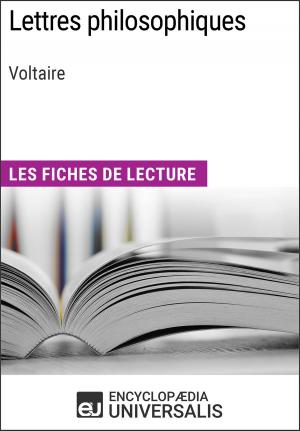 Cover of the book Lettres philosophiques de Voltaire by Encyclopaedia Universalis