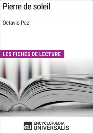 Cover of the book Pierre de soleil d'Octavio Paz by Encyclopaedia Universalis