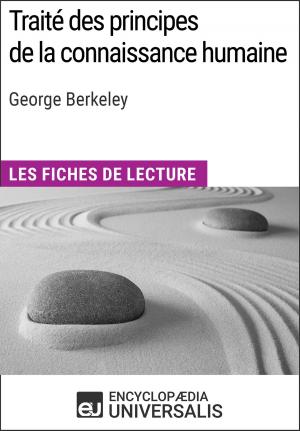 Cover of the book Traité des principes de la connaissance humaine de George Berkeley by Encyclopaedia Universalis, Les Grands Articles