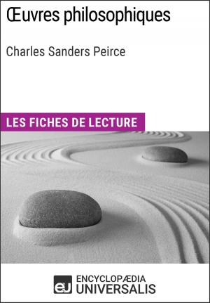 Cover of the book Oeuvres philosophiques de Charles Sanders Peirce by Encyclopaedia Universalis, Les Grands Articles