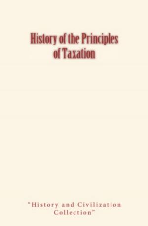 Book cover of History of the Principles of Taxation