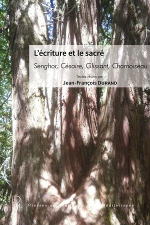Cover of the book L'écriture et le sacré by Kitty Foth-Regner