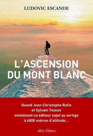 Cover of the book L'Ascension du mont Blanc by Jean Vautrin
