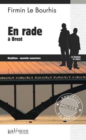 Cover of the book En rade à Brest by Hervé Huguen