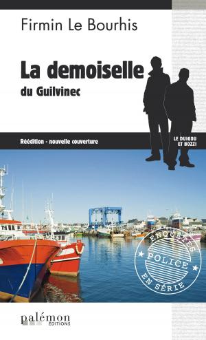 Cover of the book La Demoiselle du Guilvinec by Hervé Huguen