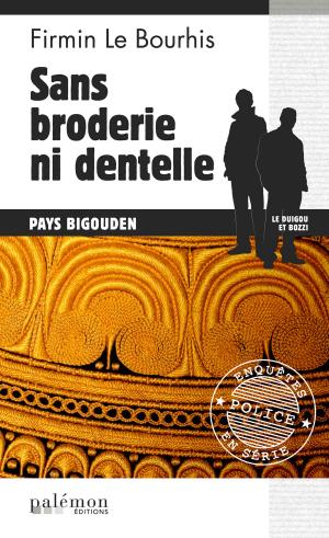 Book cover of Sans broderie ni dentelle