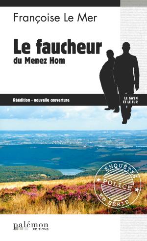 Cover of the book Le Faucheur du Menez Hom by Richard Bard