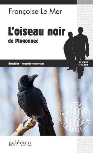 Cover of the book L'oiseau noir de Plogonnec by Hervé Huguen
