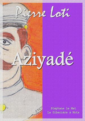 Cover of the book Aziyadé by Blythe Ayne