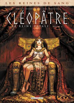 Book cover of Les Reines de sang - Cléopâtre, la Reine fatale T01