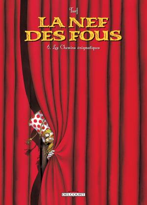 Cover of the book La nef des fous T06 by Corbeyran, Richard Guérineau, Dimitri Fogolin