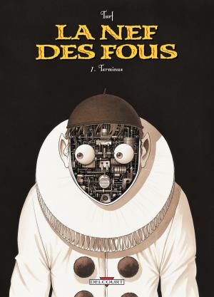 Cover of the book La nef des fous T07 by Grégoire Dey, Marie Voyelle
