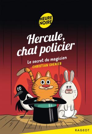 Cover of the book Hercule, chat policier - Le secret du magicien by Olivier Gay