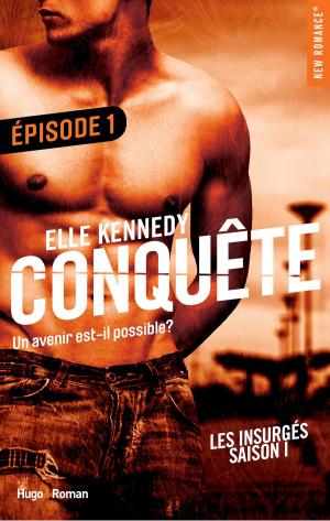 Cover of the book Conquête Les insurgés Episode 1 - saison 1 by K a Tucker