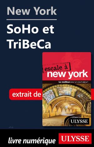 Cover of the book New York - SoHo et TriBeCa by Marc Rigole