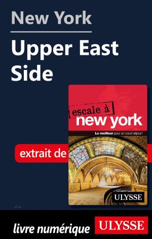 Cover of the book New York - Upper East Side by Fédération québécoise de camping et de caravaning
