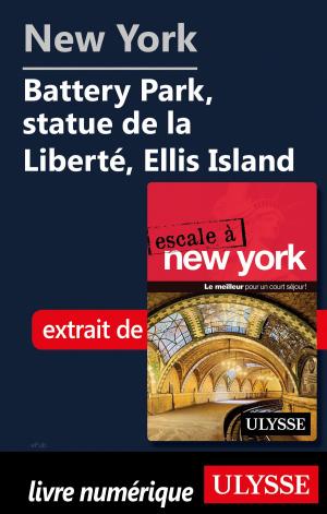 Book cover of New York Battery Park, statue de la Liberté, Ellis Island