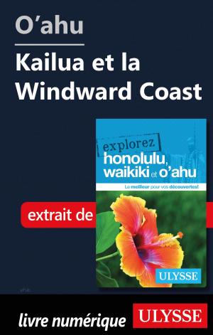 Cover of the book O'ahu - Kailua et la Windward Coast by Marc Rigole