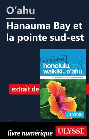 Cover of the book O'ahu - Hanauma Bay et la pointe sud-est by Thierry Ducharme