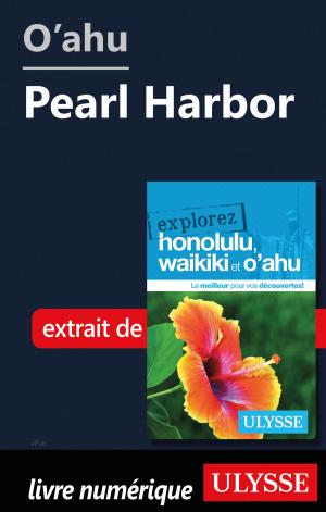 Cover of the book O'ahu - Pearl Harbor by Ariane Arpin-Delorme