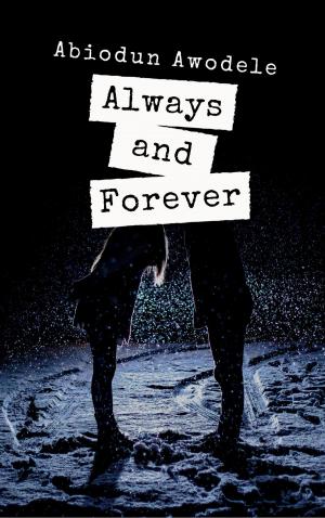Cover of the book Always And Forever by Irusota The Poet