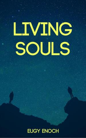Cover of the book Living Souls by Ayomide Abiona, Olanike Afolabi