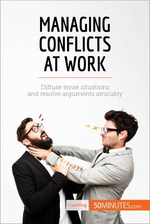 Cover of the book Managing Conflicts at Work by 50 MINUTES