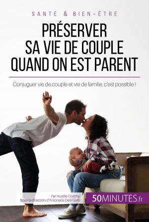 bigCover of the book Préserver sa vie de couple quand on est parent by 