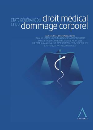 Cover of the book États généraux du droit médical et du dommage corporel by Johan Vanden Eynde