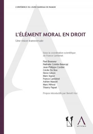 Cover of the book L'élément moral en droit by Collectif, Anthemis