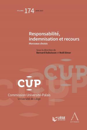 Cover of the book Responsabilité, indemnisation et recours by Jacques De Mol, Ouvrage Collectif