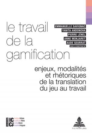Cover of the book Le travail de la gamification by Anna Grochowska-Reiter