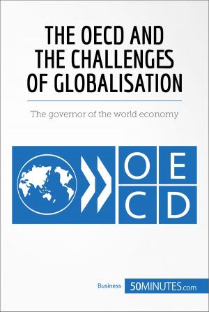 Cover of the book The OECD and the Challenges of Globalisation by 50MINUTES.COM