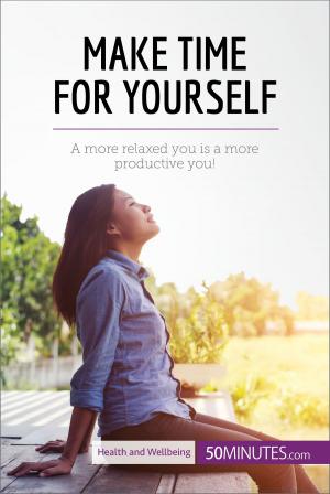 Cover of the book Make Time for Yourself by Serena Wadhwa