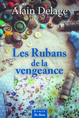 Cover of the book Les Rubans de la Vengeance by Karine Lebert