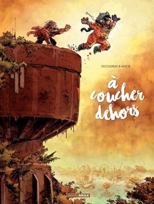 Cover of the book A coucher dehors by Frédéric Campoy