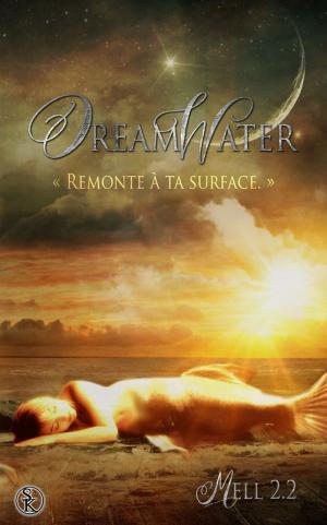 Cover of the book Dreamwater by Lexa Adler