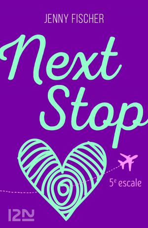 Cover of the book Next Stop - 5e escale by Gérard MOSS