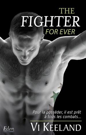 Cover of the book The fighter : for ever by James Bowen