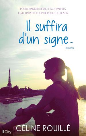 Cover of the book Il suffira d'un signe by Dominique Basquiat