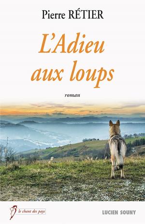 Cover of the book L'Adieu aux loups by Alysa Morgon, Françoise Bourdon