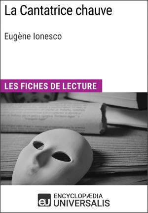 Cover of the book La Cantatrice chauve d'Eugène Ionesco by Encyclopaedia Universalis