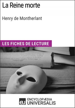 Cover of the book La Reine morte de Henry de Montherlant by Pierre Lagrue, Serge Laget