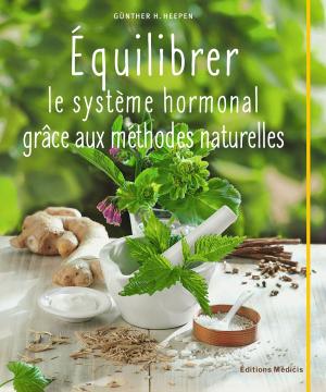 Cover of the book Équilibrer le système hormonal grâce aux méthodes naturelles by Bruno Repetto