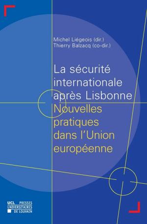 Cover of the book La sécurité internationale après Lisbonne by Philippe Perchoc