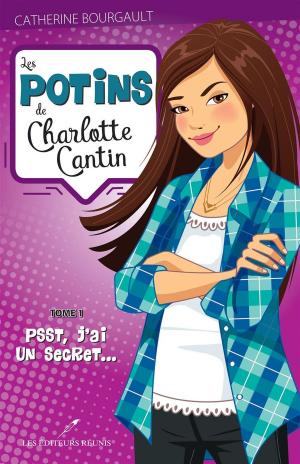 Cover of the book Les potins de Charlotte Cantin T.1 by Mélanie Cousineau