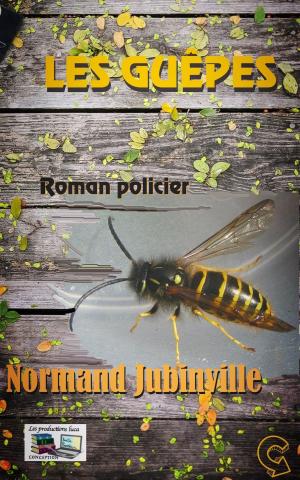 Cover of the book LES GUÊPES by Normand Jubinville